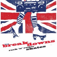 Los Breakdowns - Rock \'n\' Roller Skates (2015)