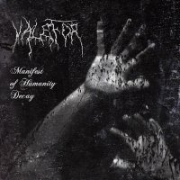 Valefor - Manifest Of Humanity Decay (2012)