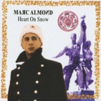 Marc Almond - Heart On Snow (2003)