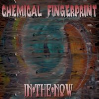 Chemical Fingerprint - In-The-Now (2017)