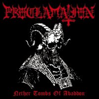 Proclamation - Nether Tombs Of Abaddon (2012)