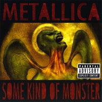 Metallica - Some Kind Of Monster (2003)