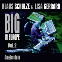 Klaus Schulze & Lisa Gerrard - Big In Europe Vol. 2 - Amsterdam (2014)