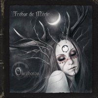 Trobar De Morte - Ouroboros (2016)