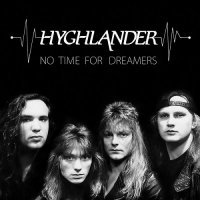 Hyghlander - No Time For Dreamers (2015)