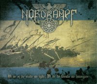 Nordkampf - Vi Är Ej De Sista Av Igår, Vi Är De Första Av Imorgon (2013)
