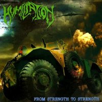 Humiliation - From Strength To Strength (2012)