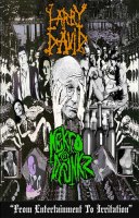 Larry David / Nekro Drunkz - From Entertainment To Irritation (Split) (2012)