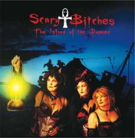Scary Bitches - The Island Of The Damned (2009)