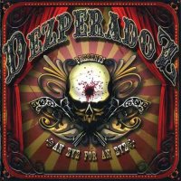 Dezperadoz - An Eye For An Eye (2008)  Lossless