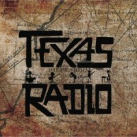 Texas Radio - Texas Radio (2013)
