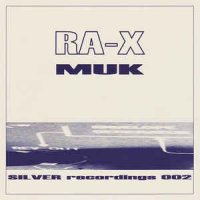 Ra-X - Muk (1996)