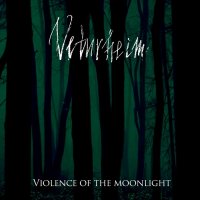 Veturheim - Violence Of The moonlight (2014)