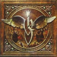 Human Fortress - Defenders of the Crown (Re-Release 2016) (2003)