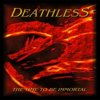 Deathless - The Time To Be Immortal (Reissue 2003) (2000)