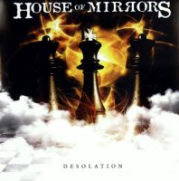 House Of Mirrors - Desolation (2006)