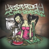 Yesterday I Had Roadkill - Feast For The Hoes (2011)