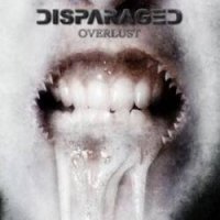 Disparaged - Overlust (2003)