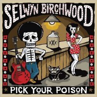 Selwyn Birchwood - Pick Your Poison (2017)