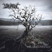 Uburen - Frå Døden Fødes Liv (2016)