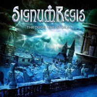 Signum Regis - Through The Storm (2015)