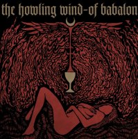 The Howling Wind - Of Babalon (2012)