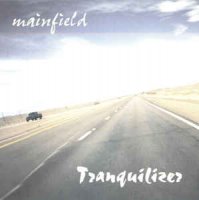 Mainfield - Tranquilizer (1997)