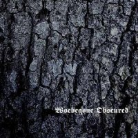 Woebegone Obscured - Woebegone Obscured (2016)
