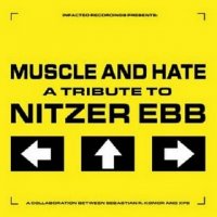Muscle And Hate - A Tribute To Nitzer Ebb (2005)