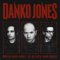 Danko Jones - Rock And Roll Is Black And Blue (Limited Edition) (2012)