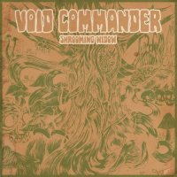 Void Commander - Shrooming Widow (2017)