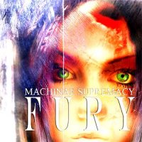 Machinae Supremacy - Fury (2006)