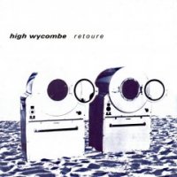 High Wycombe - Retoure (2004)