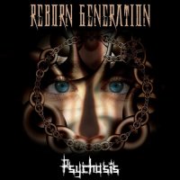 Reborn Generation - Psychosis (2015)
