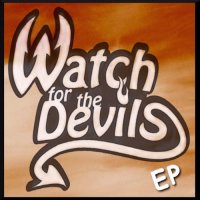 Watch for the Devils - Watch for the Devils (2015)