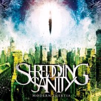 Shredding Sanity - Modern Inertia (2013)