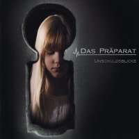 Das Präparat - Unschuldsblicke (2010)