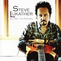 Steve Lukather - All\'s Well That Ends Well (2010)