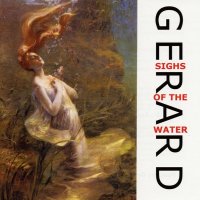 Gerard - Sighs Of The Water (2002)
