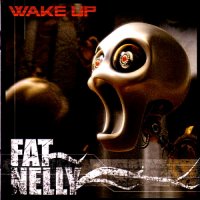 Fat Nelly - Wake Up (2010)