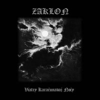Zaklon - Viatry Karačunavaj Nočy (2017)