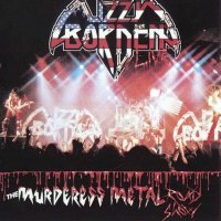 Lizzy Borden - The Murderess Metal Road Show (1986)
