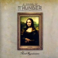 A Sound Of Thunder - Metal Renaissance (2011)