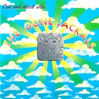 The Gone Jackals - Out And About With (1990)