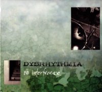 Dysrhythmia - No Interference (2001)