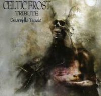 A Tribute To Celtic Frost - Order Of The Tyrants (2003)  Lossless