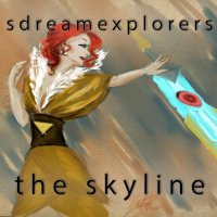 SDreamExplorerS - The Skyline (2016)