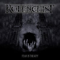 Rotengeist - Fear Is The Key (2009)