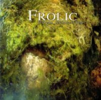 Frolic - To Dream, Perchance To Sleep (2001)