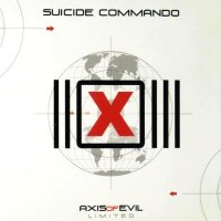 Suicide Commando - Axis Of Evil (2003)